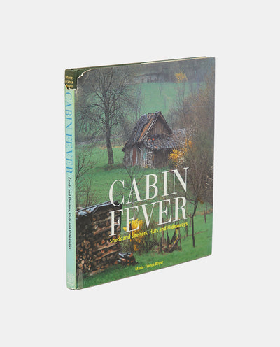 Cabin Fever: Sheds and Shelters, Huts and Hideaways